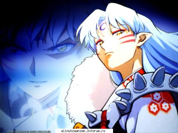 Detalii despre personaje ! - Sesshoumaru Sesshoumaru-Age ,atleast 10-20 years - Inuyasha